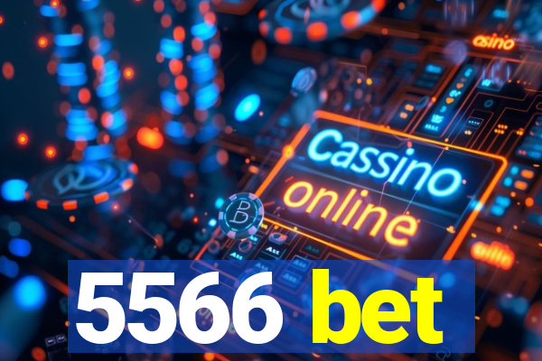 5566 bet